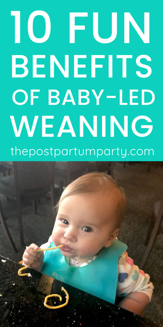 10 Benefits of BabyLed Weaning The Postpartum Party