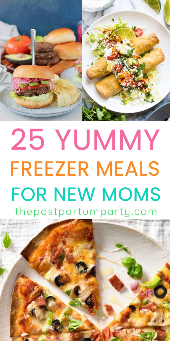 25 Yummy Freezer Meals (to Make Before Baby Comes)