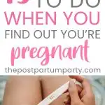 things to do when you find out you're pregnant pin image