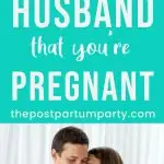 Ways to tell husband you're pregnant Pin image