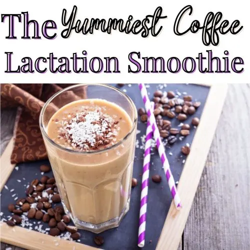 coffee lactation smoothie image with text over it